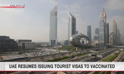UAE nối lại cấp visa du lịch cho người đã tiêm chủng